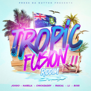 Tropic Fusion Riddim