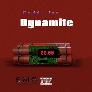 Dynamite (feat. Cuddi loc) (Explicit)