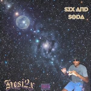 Sex & Soda (Explicit)