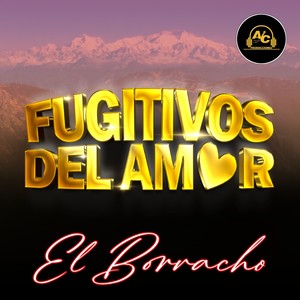 El Borracho (Versión extendida)