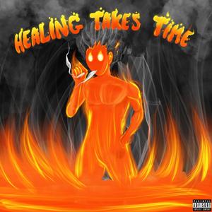 Healing Takes Time (Explicit)