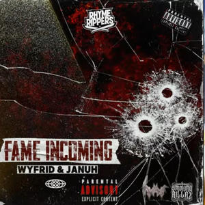 Fame Incoming (feat. Januh) [Explicit]