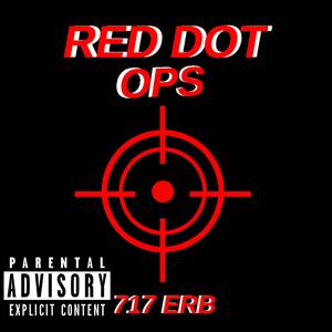 717 Erb - Red Dot Ops (Explicit)