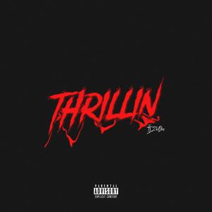 thrillin (Explicit)