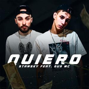 Quiero (feat. Gus MC) [Explicit]