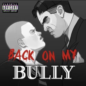 B.O.M.B (Back On My Bully) [Explicit]