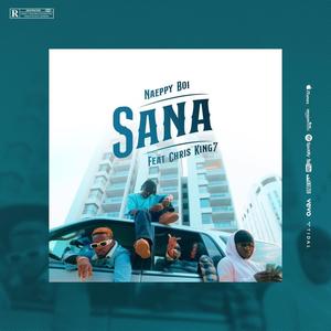 SANA (feat. Chris King7) (Explicit)