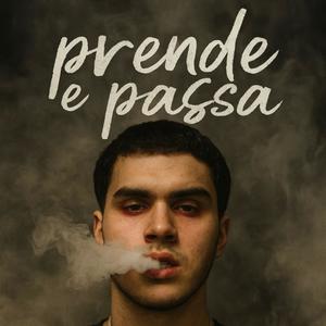 Prende & Passa (Explicit)