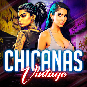 Chicanas Vintage