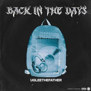 Back in the Days (Explicit)