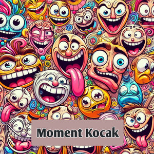 Moment Kocak