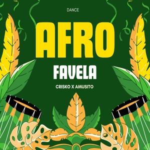AFRO FAVELA (feat. Crisko Dj|Extended)