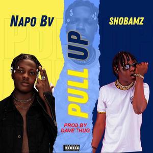 Pull Up(feat. Shobamz) (Explicit)