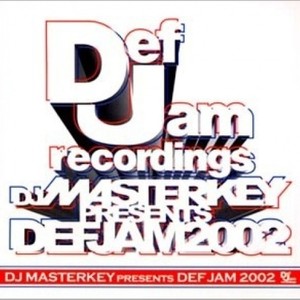 DJ MASTERKEY presents DEF JAM 2002