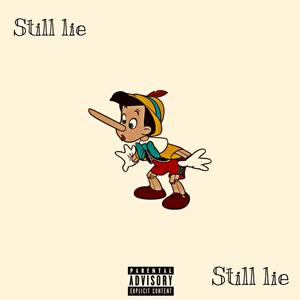 Still Lie (feat. Lul ManMan & Yvng Mont) [Explicit]