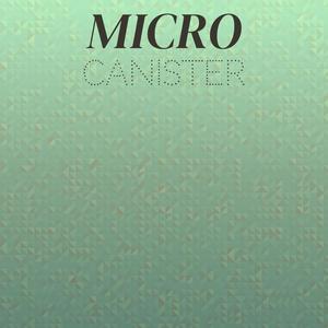 Micro Canister