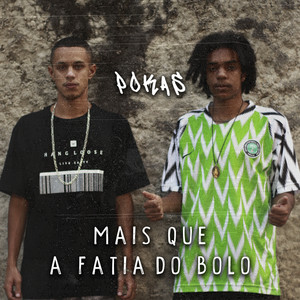 Mais Que a Fatia do Bolo (Explicit)