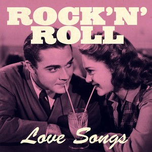 Rock'n'roll Love Songs