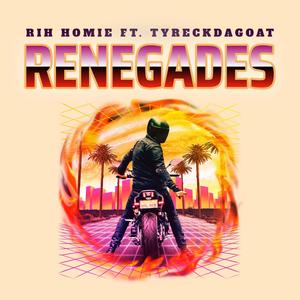 Renegades (feat. Tyreckdagoat) [Explicit]