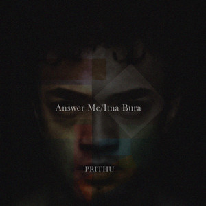 Answer Me/Itna Bura