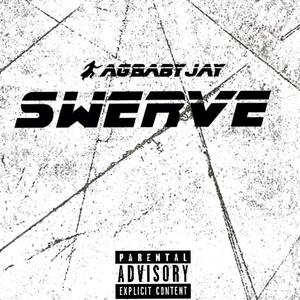 Swerve (Explicit)