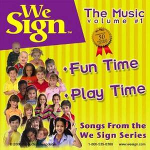 We Sign Fun Time & Play Time Songs