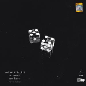 Young & Ballin' (feat. Dean Mahooli) [Explicit]