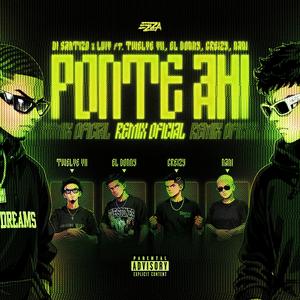 Ponte Ahí (feat. LuiV, Twelve VII, El Donny, Aymar, Nani & Ezzael) (Remix|Explicit)