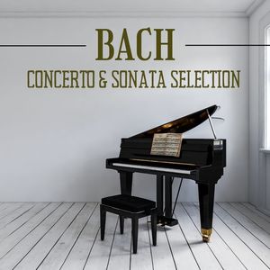 Bach Concerto & Sonata Selection