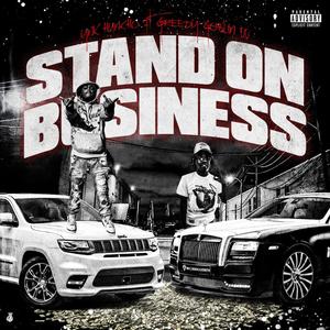 Stand On Business (feat. Greedy Goblin 00) [Explicit]