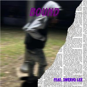 Bound (feat. Swervo Lee) [Explicit]