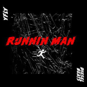 Runnin Man (Explicit)