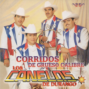 Corridos de Grueso Calibre