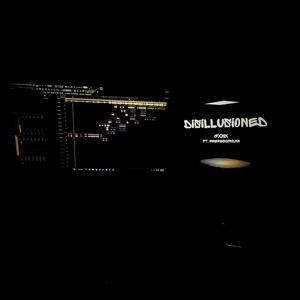 Disillusioned (feat. Wheresjordxn) (Explicit)