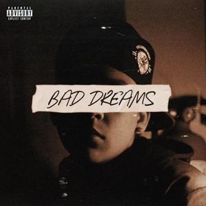 Bad Dreams (Explicit)