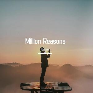 Million reasons