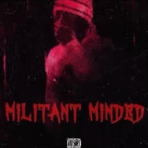 Militant Minded (Explicit)