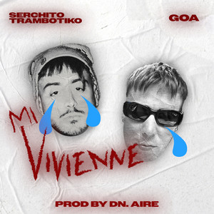 mi vivienne (feat. Goa, dn.aire) (Explicit)