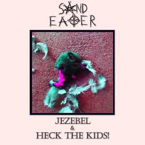 Heck the Kids! (Explicit)
