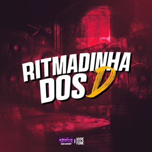 Ritmadinha dos D (Explicit)