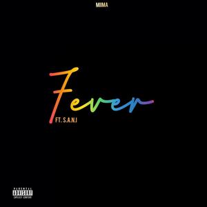 FEVER(feat. S.A.N.I) (Explicit)