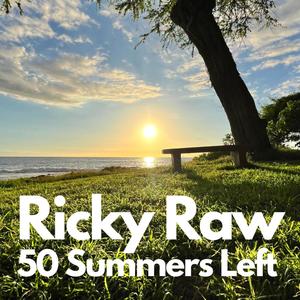 50 Summers Left (Explicit)