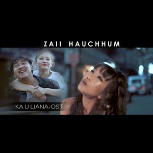 Ka Chelh Ngam Lo Che (feat. Zaii Hauchhum)