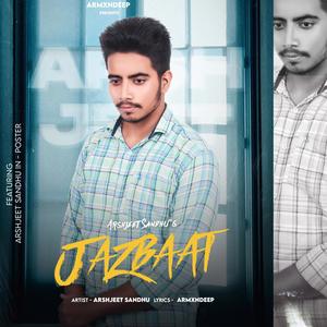 Jazbaat (feat. Arshjeet sandhu)