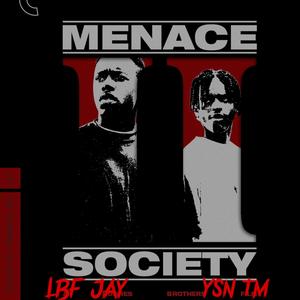 Menace (feat. Lbf Jay) [Explicit]