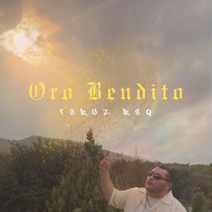 Oro Bendito (Explicit)