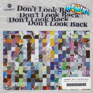 Don't Look Back (feat. 4s4ki, maeshima soshi, RhymeTube, OHTORA & Hanagata) [Native Rapper Remix]