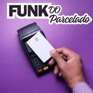 Funk do Parcelado