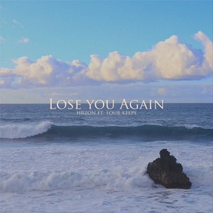 Lose You Again