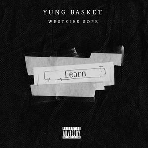 Learn (feat. Westside Sope) [Explicit]